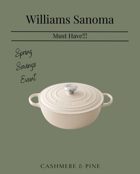 Williams Sanoma spring savings event!! Must have!!

#LTKfamily #LTKGiftGuide #LTKsalealert