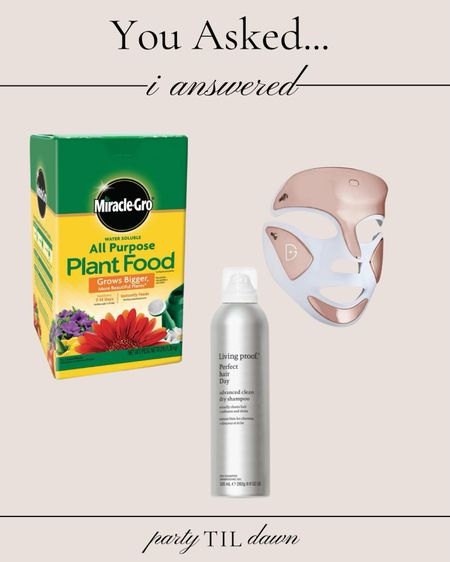 You asked, I answered!! 
What I feed my plants?
Favorite red light mask?
Favorite Dry Shampoo? 

#LTKStyleTip #LTKOver40 #LTKBeauty
