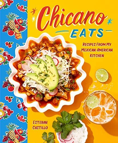 Chicano Eats: Recipes from My Mexican-American Kitchen | Amazon (US)