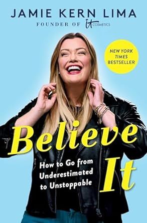 Believe IT: How to Go from Underestimated to Unstoppable     Hardcover – February 23, 2021 | Amazon (US)
