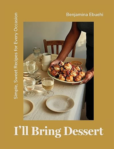 I'll Bring Dessert: Simple, Sweet Recipes for Every Occasion | Amazon (US)