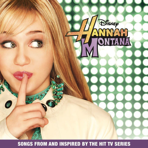 Hannah Montana [Songs From and Inspired by the Hit TV Series] | Barnes & Noble