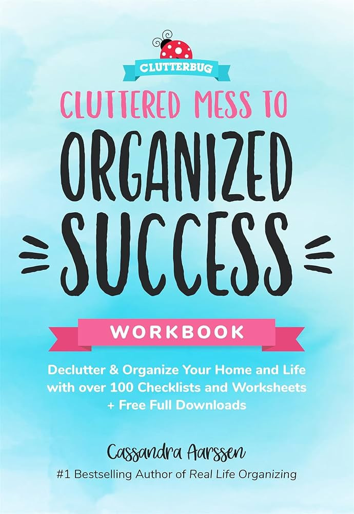 Cluttered Mess to Organized Success Workbook: Declutter & Organize Your Home and Life with over 1... | Amazon (US)