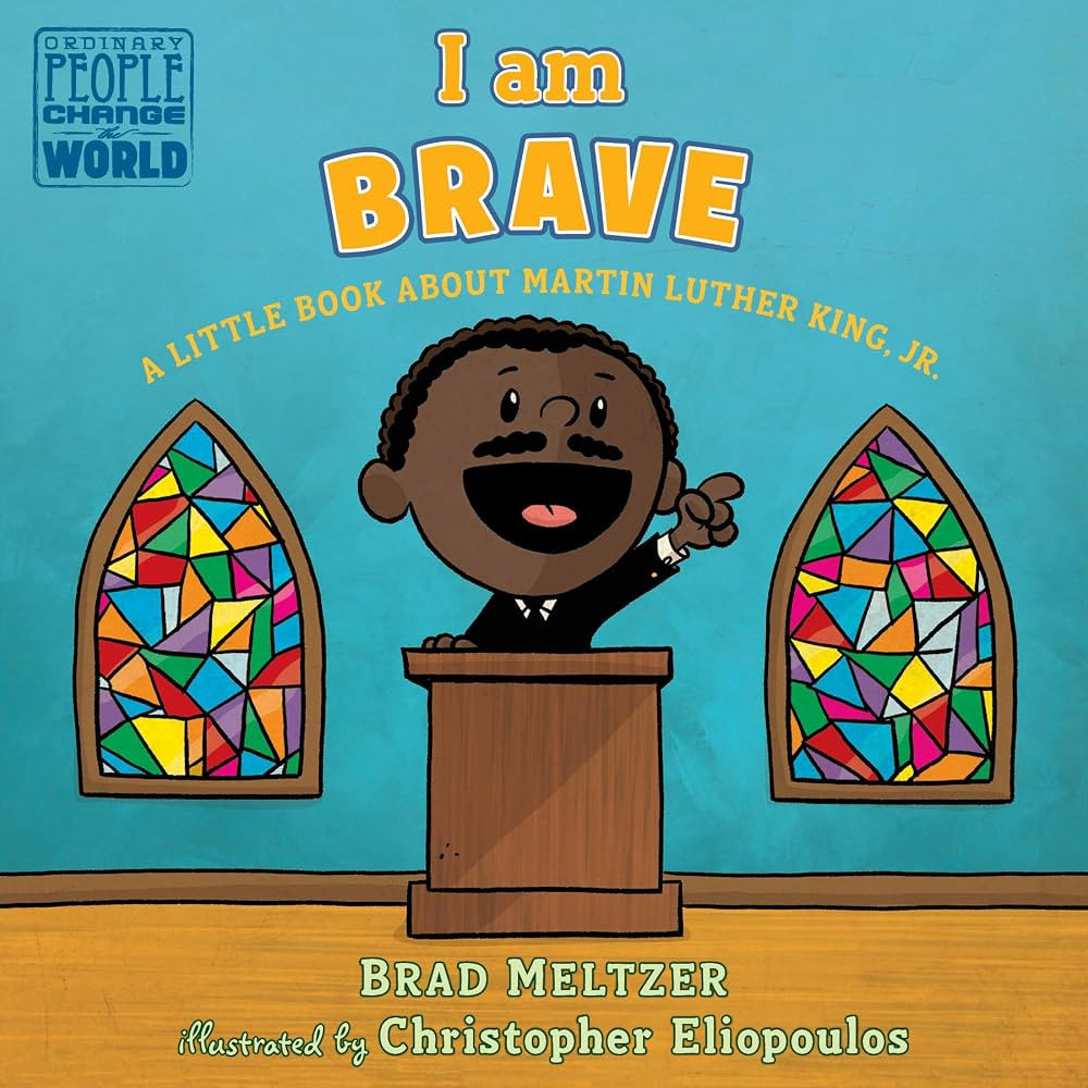 I am Brave: A Little Book about Martin Luther King, Jr. (Ordinary People Change the World) | Amazon (US)