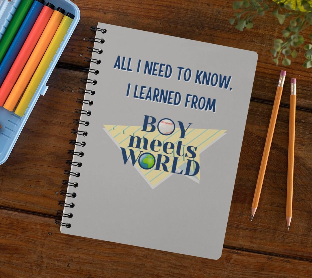 All I Need to Know, I Learned From Boy Meets World Spiral Notebook Ruled Line Every 90's Kid Need... | Etsy (US)