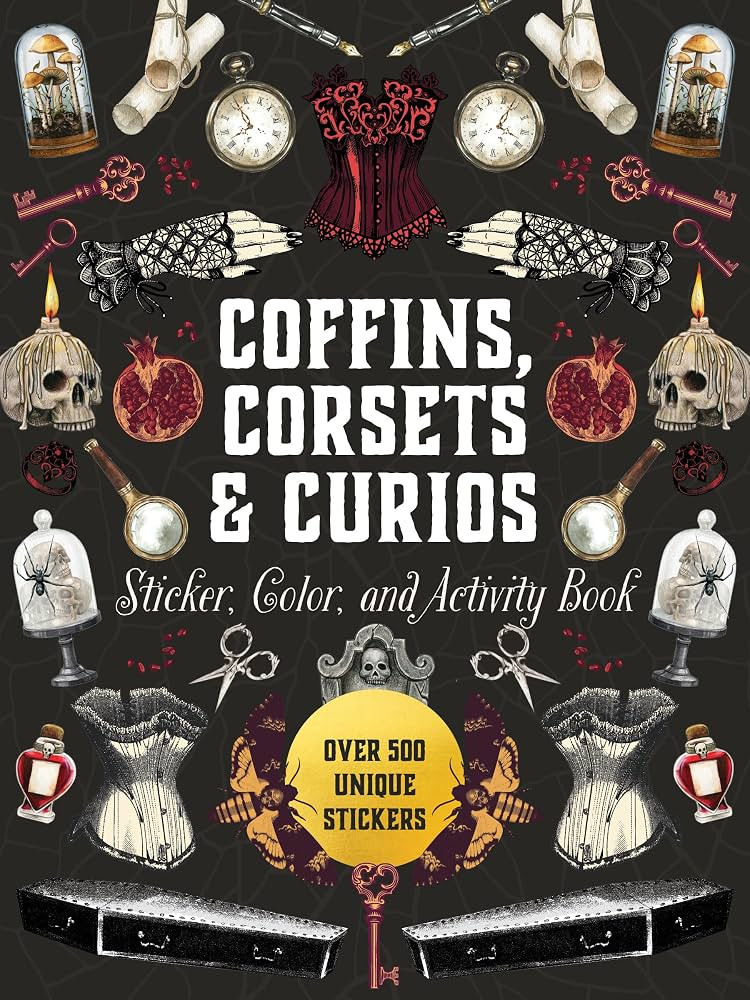 Coffins, Corsets & Curios Sticker, Color & Activity Book: Over 500 Unique Stickers (Sticker Activ... | Amazon (US)