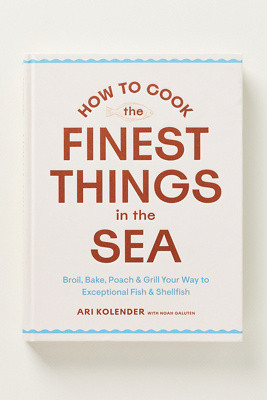 How to Cook the Finest Things in the Sea Cookbook | Anthropologie (US)