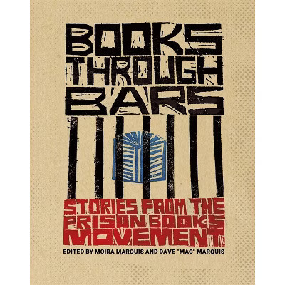 Books Through Bars - by  Dave Mac Marquis & Moira Marquis (Paperback) | Target