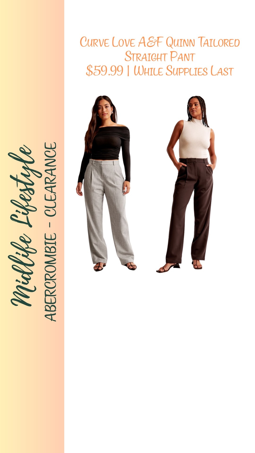 ✨ Abercrombie Curve Love A&F Quinn Tailored Straight Pant ✨

Classic, flattering, and on clearance for $59.99! 🙌 Perfect for elevating your everyday look.

🛍️ Grab them before they’re gone – while supplies last!

#Abercrombie #CurveLove #TailoredPants #ClearanceFind #FashionDeal #LTKsale #WardrobeEssentials #SaleAlert

#LTKSaleAlert #LTKWorkwear
