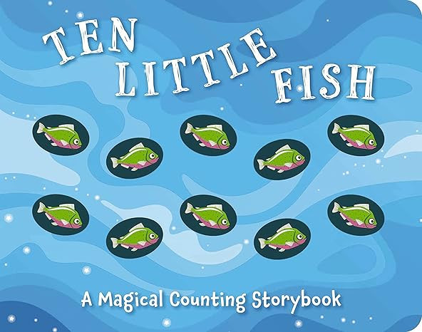 Ten Little Fish: A Magical Counting Storybook (2) (Magical Counting Storybooks) | Amazon (US)