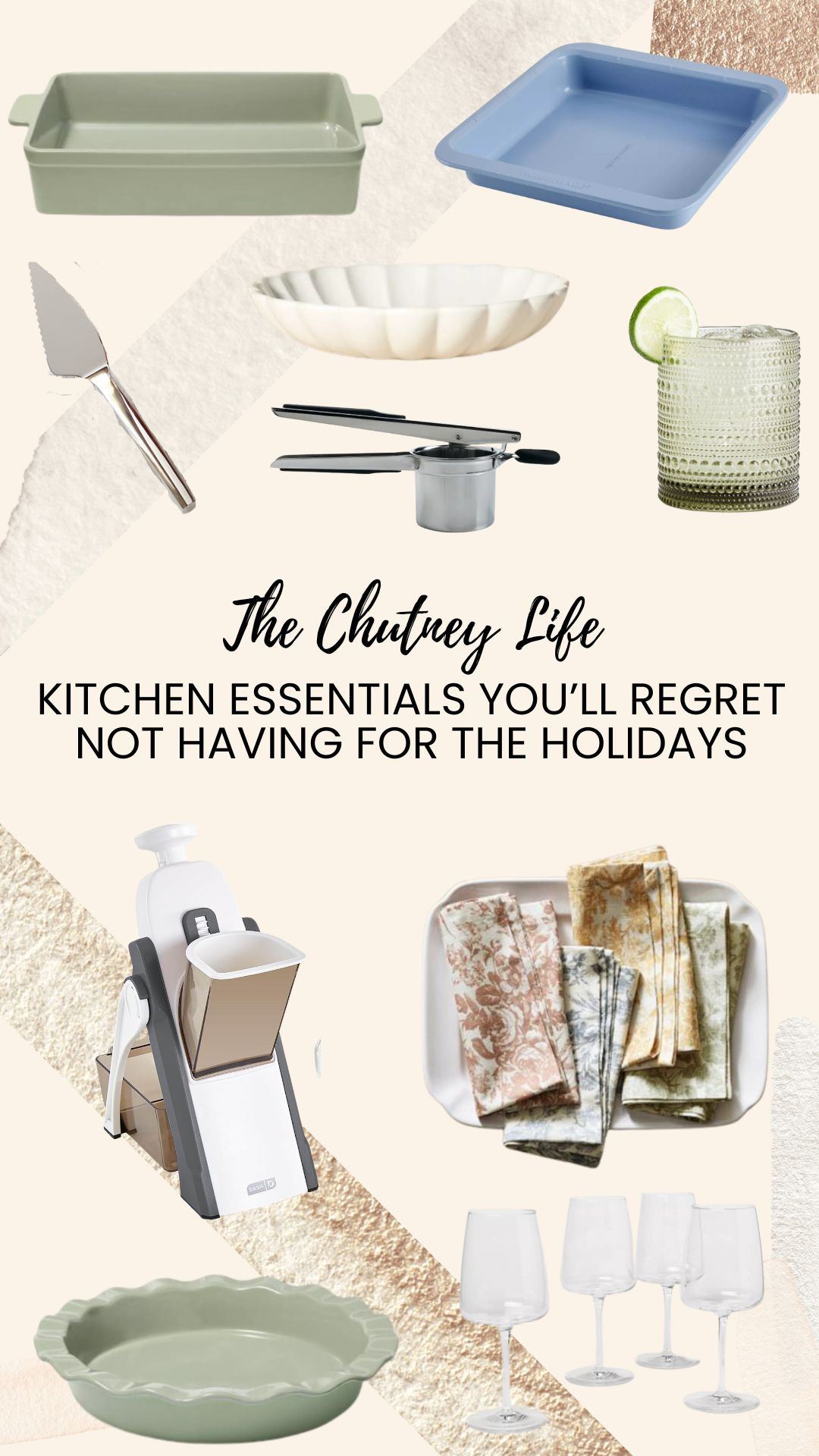 If you're hosting for the holidays, here are a few things I always regret not having on hand! 

9x13 Casserole Dish -- good for things like my Eggplant Parm & Lasagna Roll Ups

9x9 Baking Dish -- perfect for dips & my Nanaimo Bars

Quality Cocktail Glasses -- these are simple but so versatile

Wine Glasses - I can never have enough and love the shape of these!

Potato ricer -- if you want THE creamiest mashed potatoes, trust me & get this

A mandoline that won't chop your fingers off
 
A pie server - this one can cut and serve in one and is great quality! 

 

#LTKParties #LTKHome #LTKHoliday