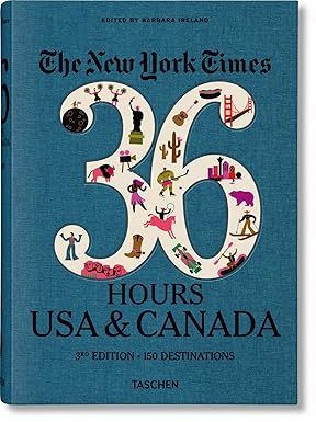 New York Times: 36 Hours USA & Canada     Hardcover – December 15, 2019 | Amazon (US)