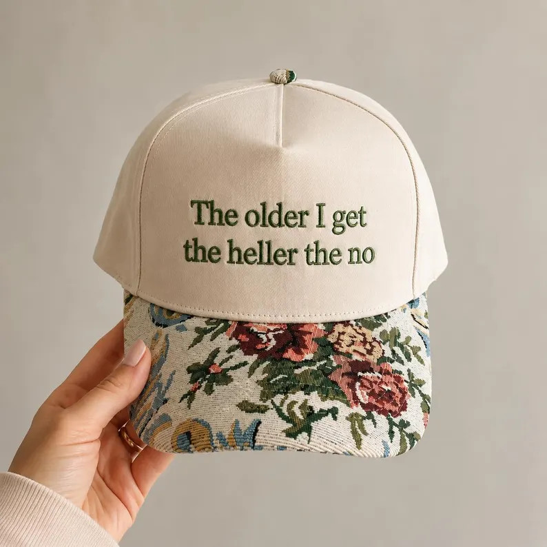 The Older  I Get The Heller The No Hat, Funny Embroidered Hat , Floral Brim Baseball Cap ,Two Ton... | Etsy (Global)