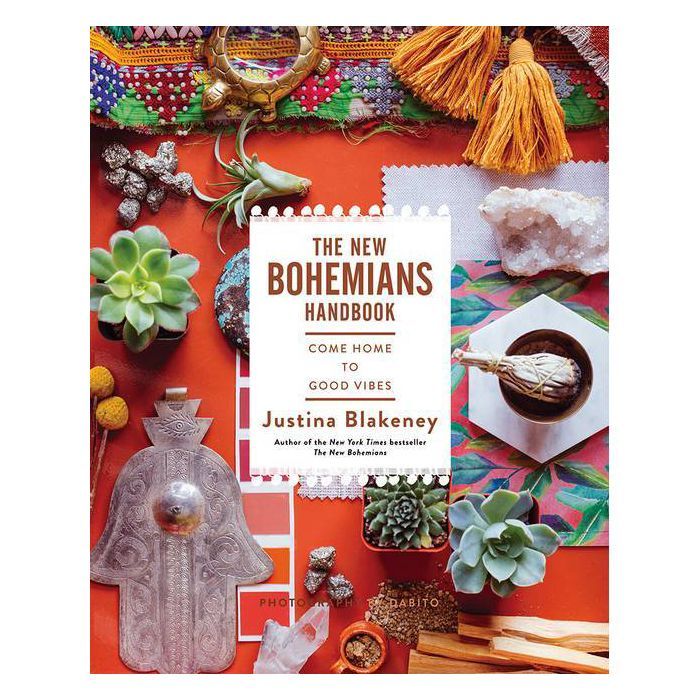 The New Bohemians Handbook - by  Justina Blakeney (Hardcover) | Target