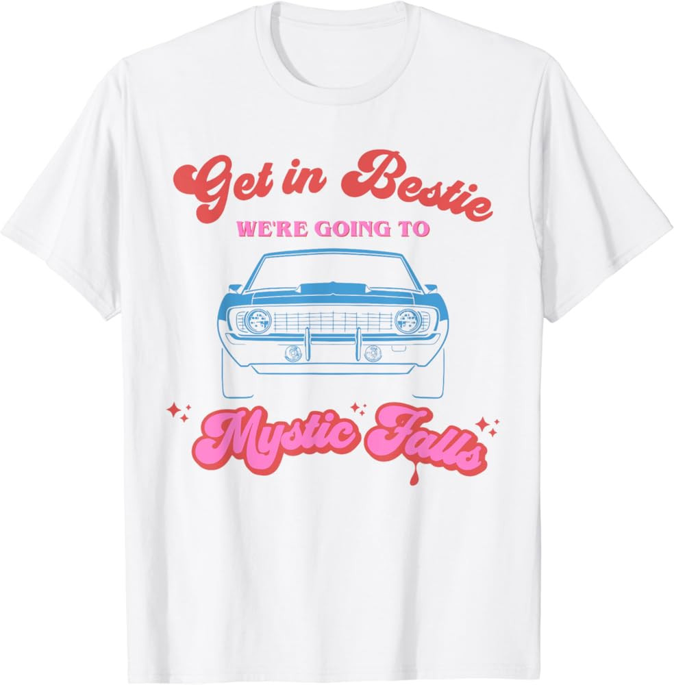 Get In Bestie We're Going To Mystic Falls Virginia | Vervain T-Shirt | Amazon (US)