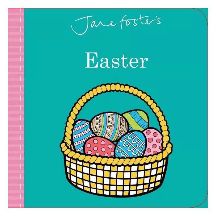 Jane Foster's Easter (Board Book) (Jane Foster) | Target