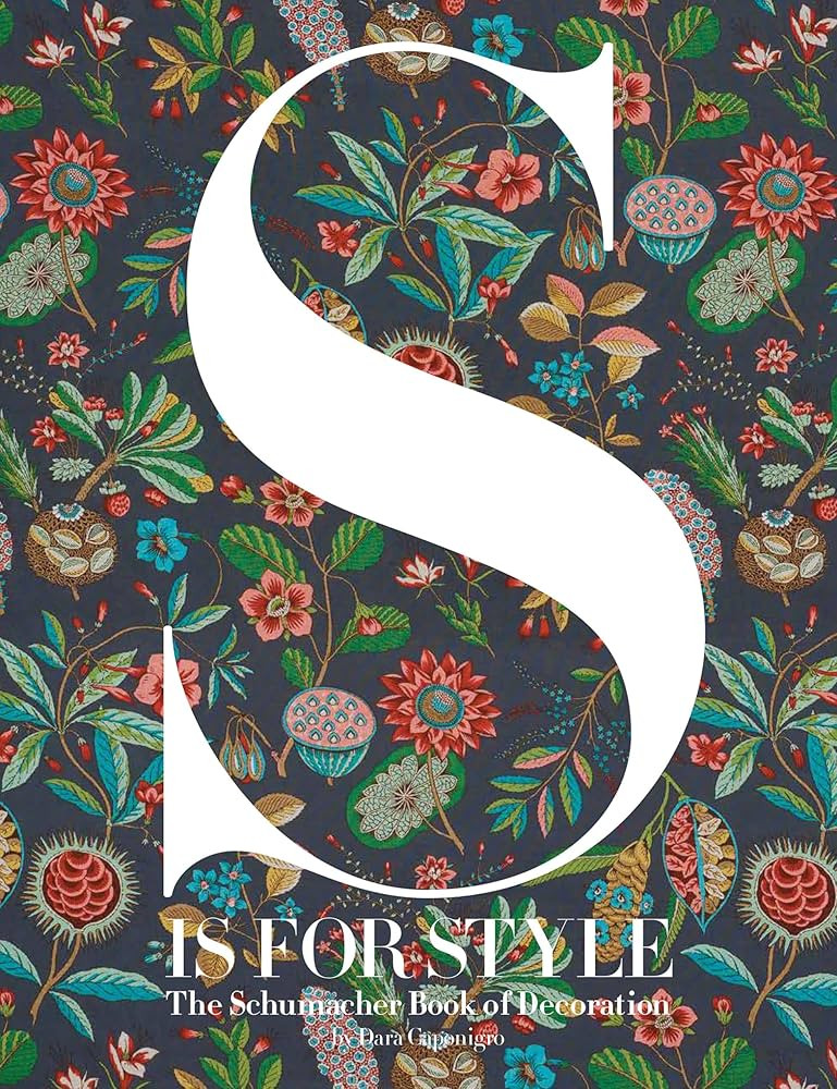 S Is for Style: The Schumacher Book of Decoration | Amazon (US)