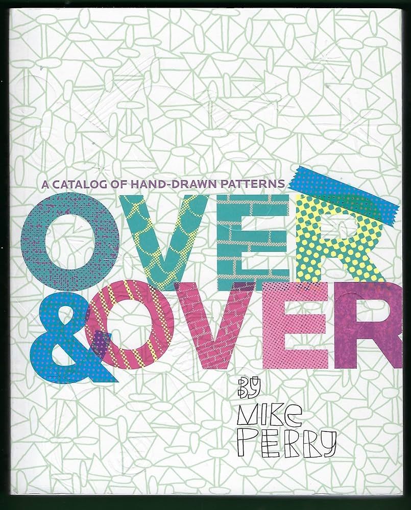 Over and Over: A Catalog of Hand-Drawn Patterns | Amazon (US)