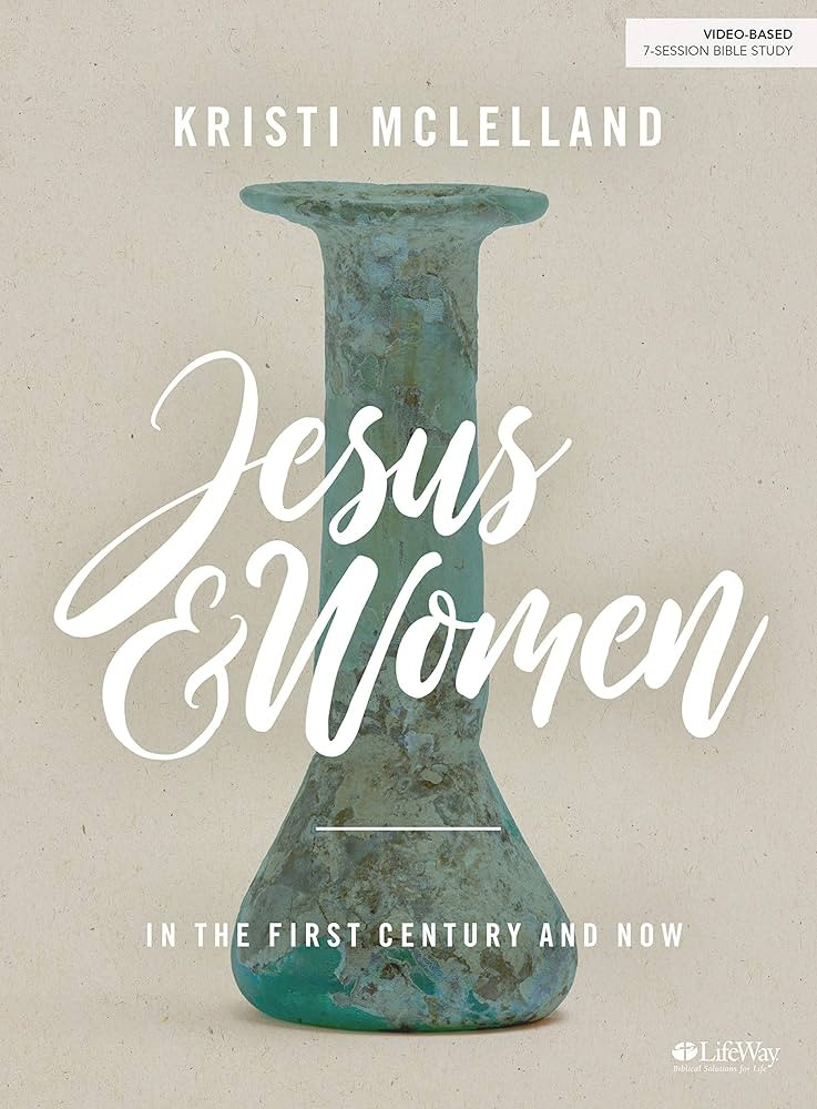 Jesus and Women - Bible Study Book: In the First Century and Now | Amazon (US)