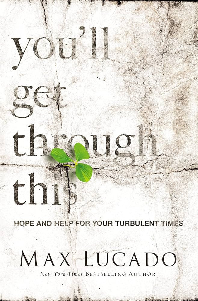 You'll Get Through This: Hope and Help for Your Turbulent Times | Amazon (US)