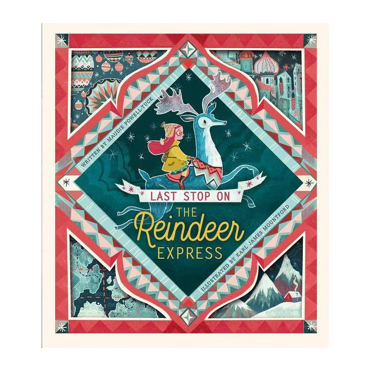 Last Stop on the Reindeer Express - by  Maudie Powell-Tuck (Hardcover) | Target