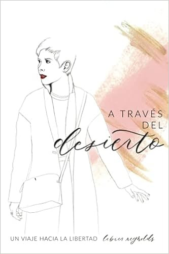 A Través Del Desierto: UN VIAJE HACIA LA LIBERTAD (Spanish Edition)



Paperback – March 21, 2... | Amazon (US)