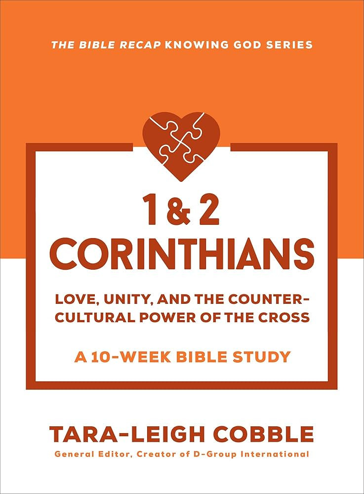 1 & 2 Corinthians: Love, Unity, and the Countercultural Power of the Cross--a 10-Week Bible Study... | Amazon (US)