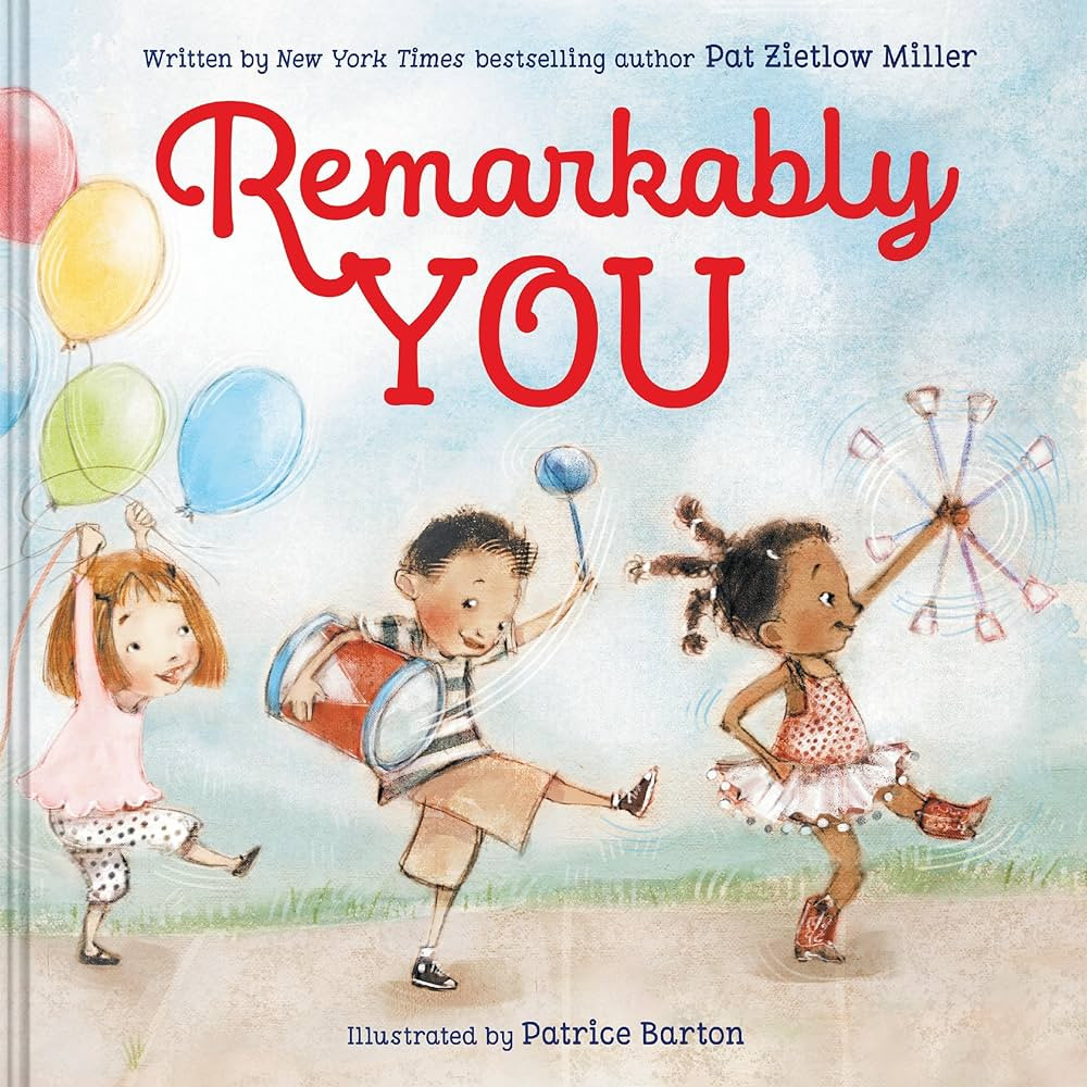 Remarkably You: A heartfelt picture book celebrating individuality and self-discovery | Amazon (US)