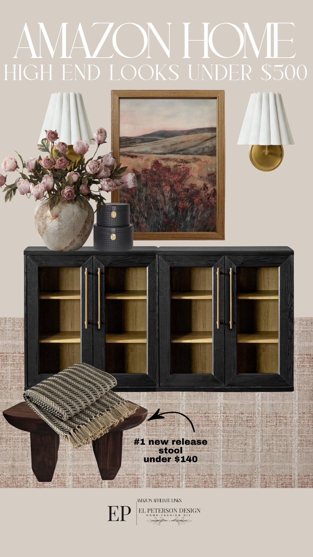Amazon 
Accent cabinet
Throw blanket
Stool
Stems
Vase
Artwork
Wall sconce 

#LTKHome
