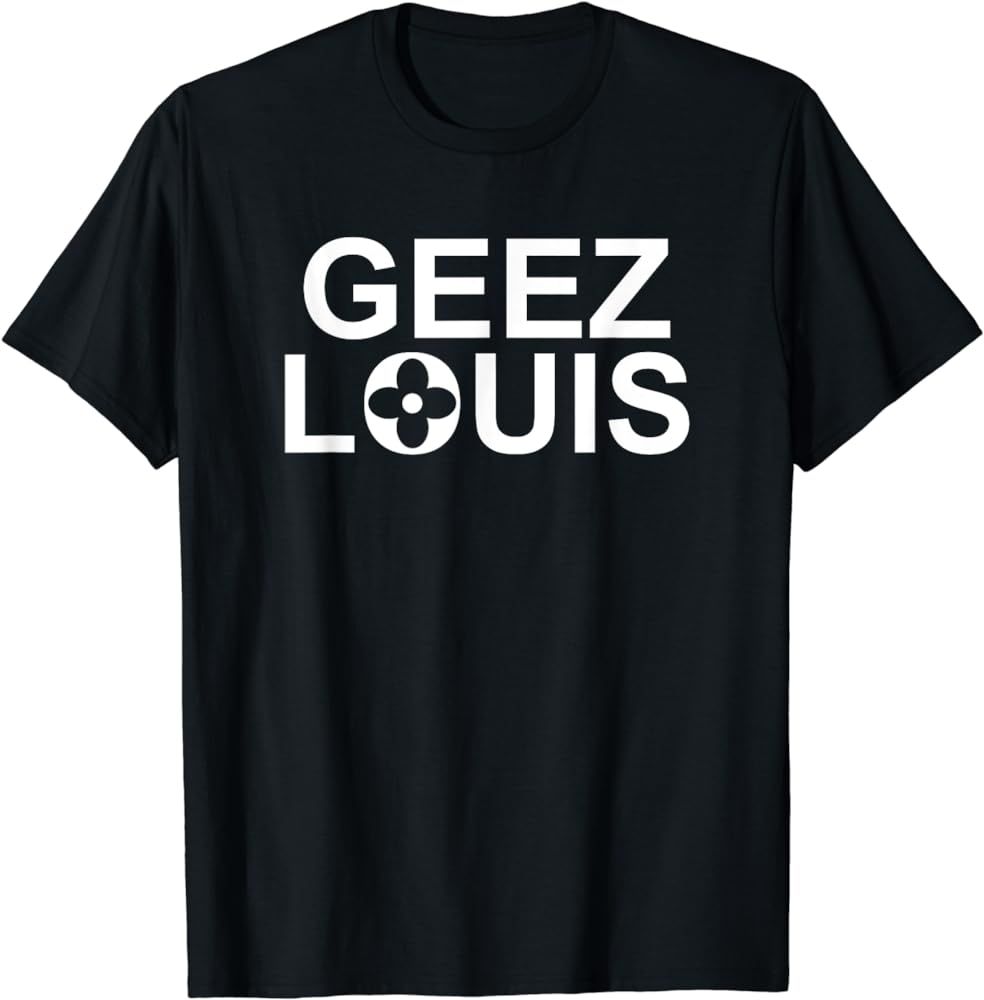 Funny Geez Louise With Flower Expressing Surprise Design T-Shirt | Amazon (US)