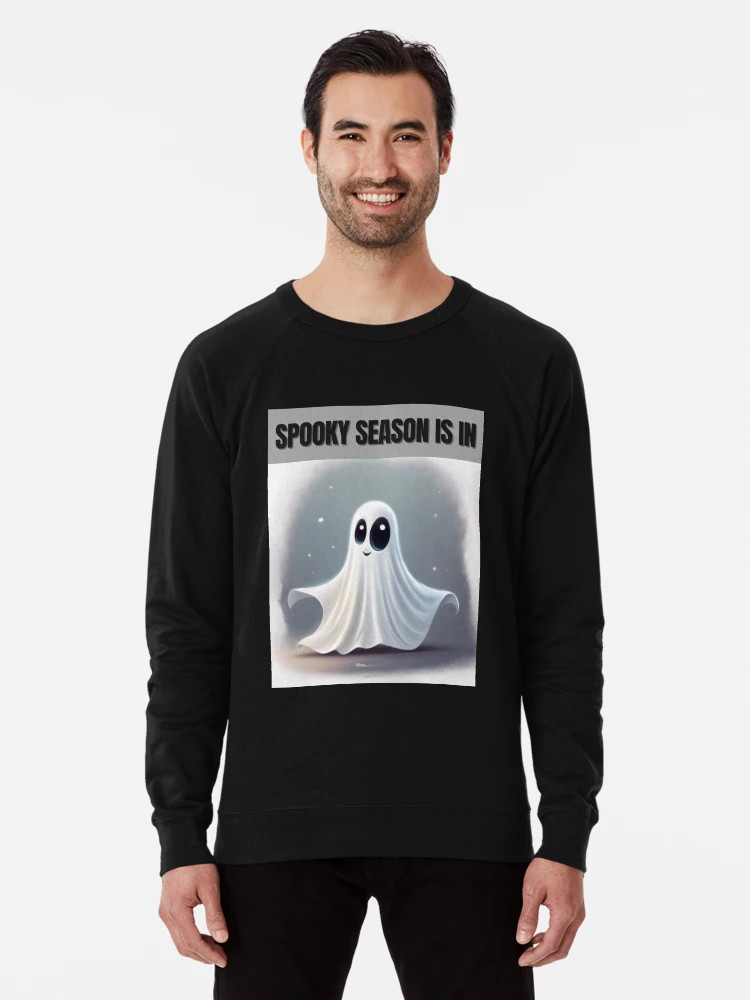 Ghost - Spooky Season is in Lightweight Sweatshirt | Redbubble (US)