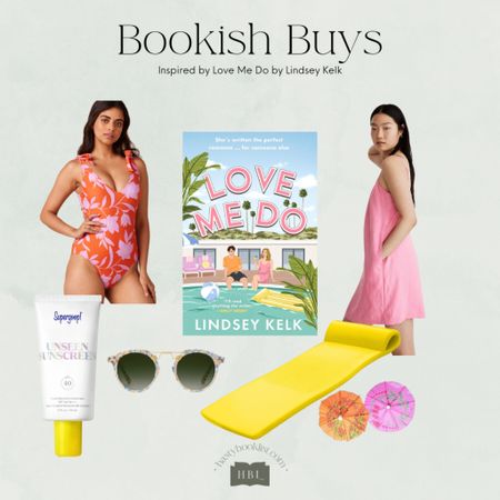 Bookish Buys Inspired by Love Me Do by Lindsey Kelk

#LTKswim #LTKbeauty #LTKSeasonal