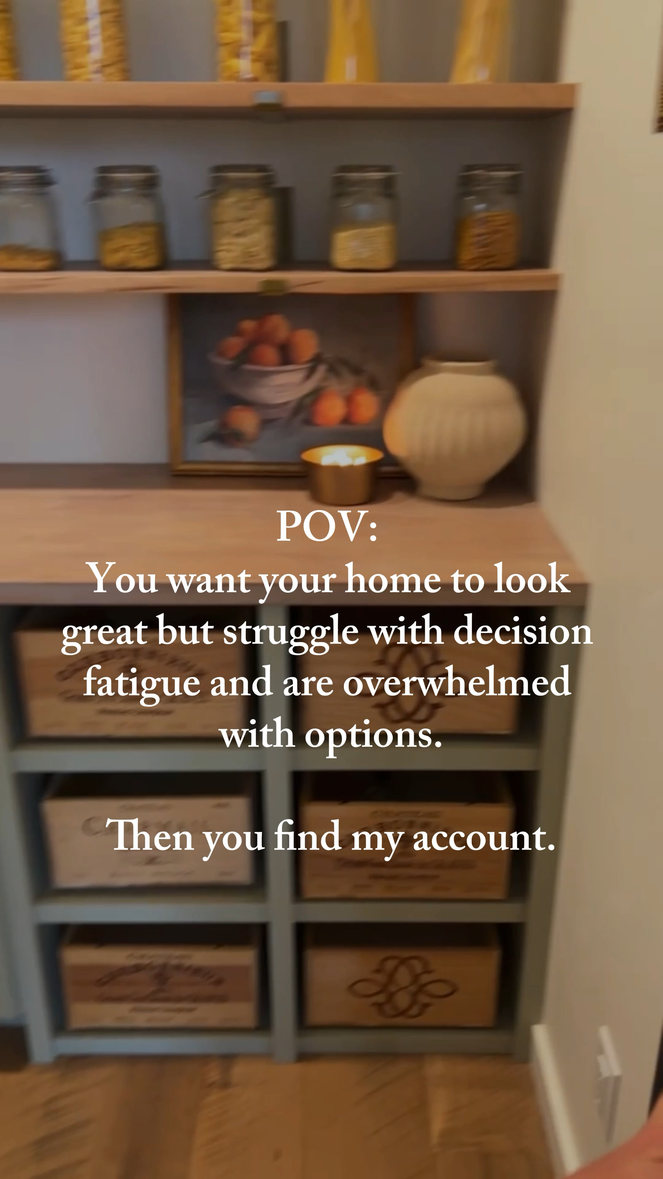 POV: you want your home to look great but struggle with decision fatigue and are overwhelmed with options. Then you find my account.


Home Depot cabinets
Pantry design
Affordable pantry
Pantry decor
Boujee on a budget
Home decor
Pantry organization
Open shelves
Glass jars
Pantry jars
Pantry boxes
Wine crates
Wine boxes

#LTKVideo #LTKHome