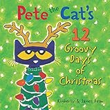 Pete the Cat's 12 Groovy Days of Christmas: A Christmas Holiday Book for Kids | Amazon (US)