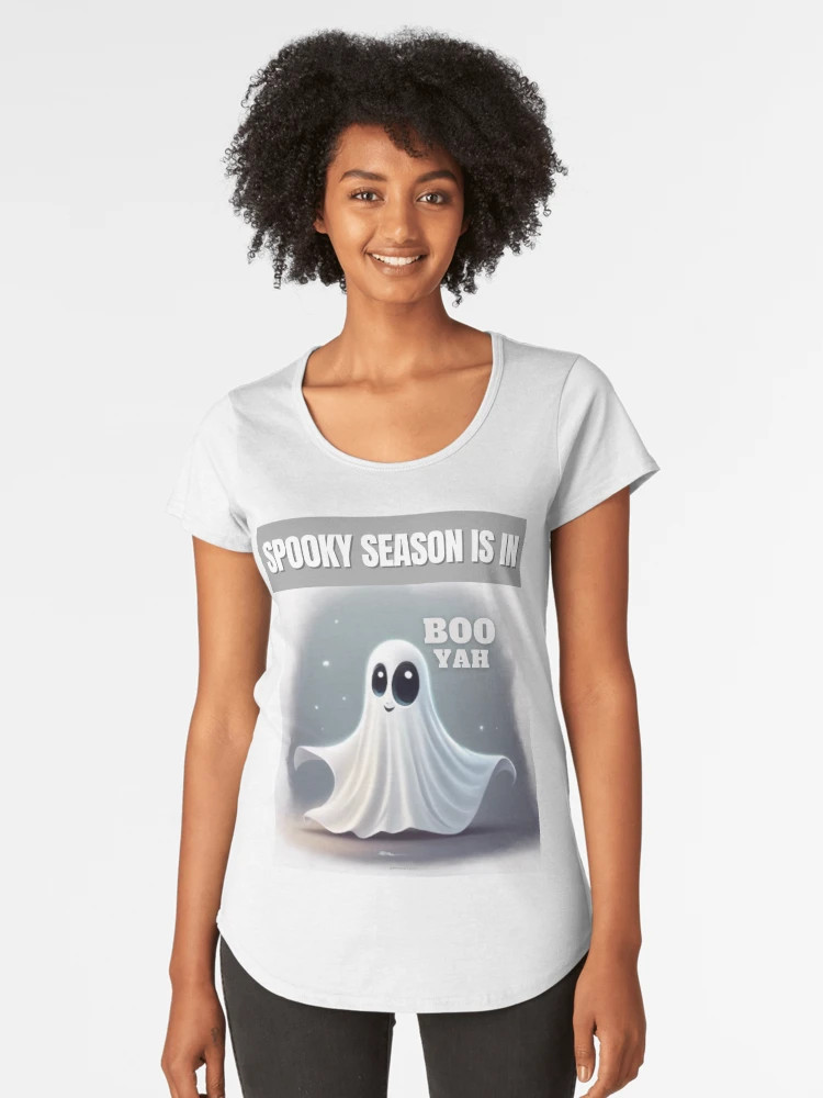 Boo Yah Ghost - Spooky Season is in Premium Scoop T-Shirt | Redbubble (US)