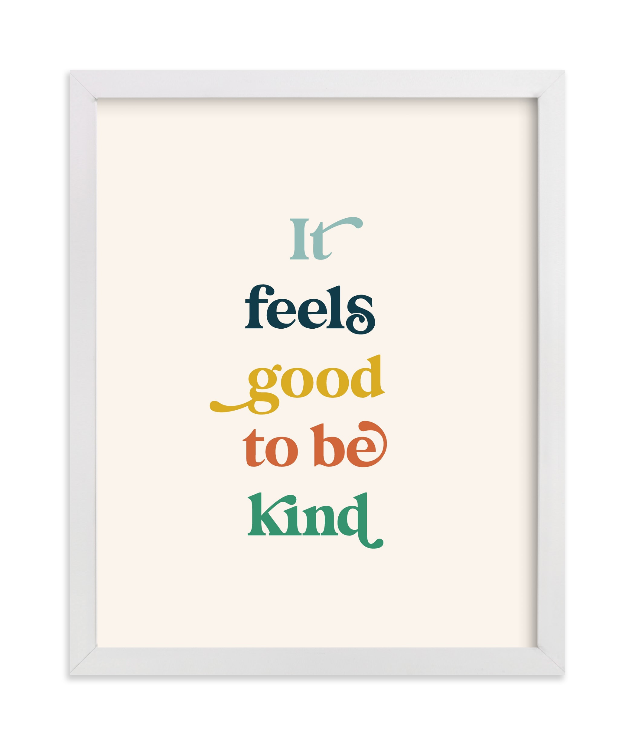 "It feels good to be kind" - Graphic Limited Edition Art Print by Leah Ragain. | Minted