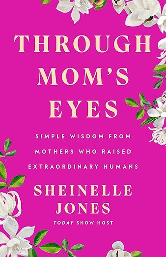 Through Mom's Eyes: Simple Wisdom From Mothers Who Raised Extraordinary Humans | Amazon (US)