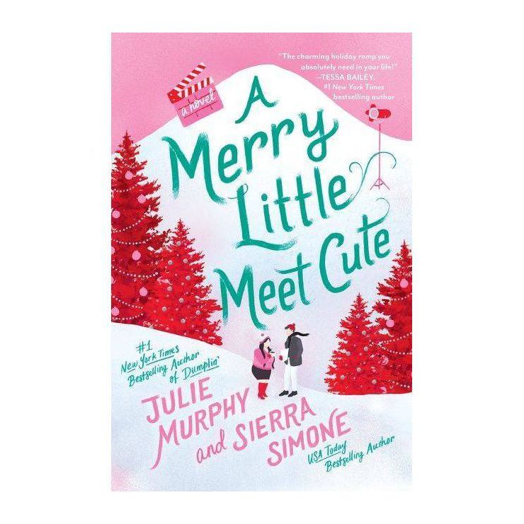 A Merry Little Meet Cute - by JULIE MURPHY (Hardcover) | Target
