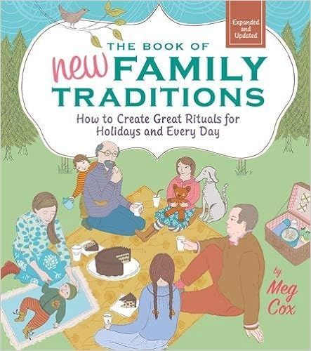 The Book of New Family Traditions (Revised and Updated): How to Create Great Rituals for Holidays... | Amazon (US)