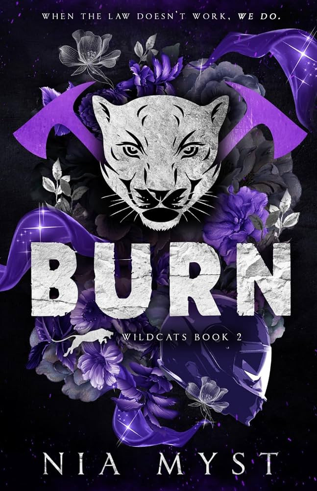 Burn: A Dark, Stalker x Stalker, Enemies-to-Lovers Romance (Wildcats) | Amazon (US)