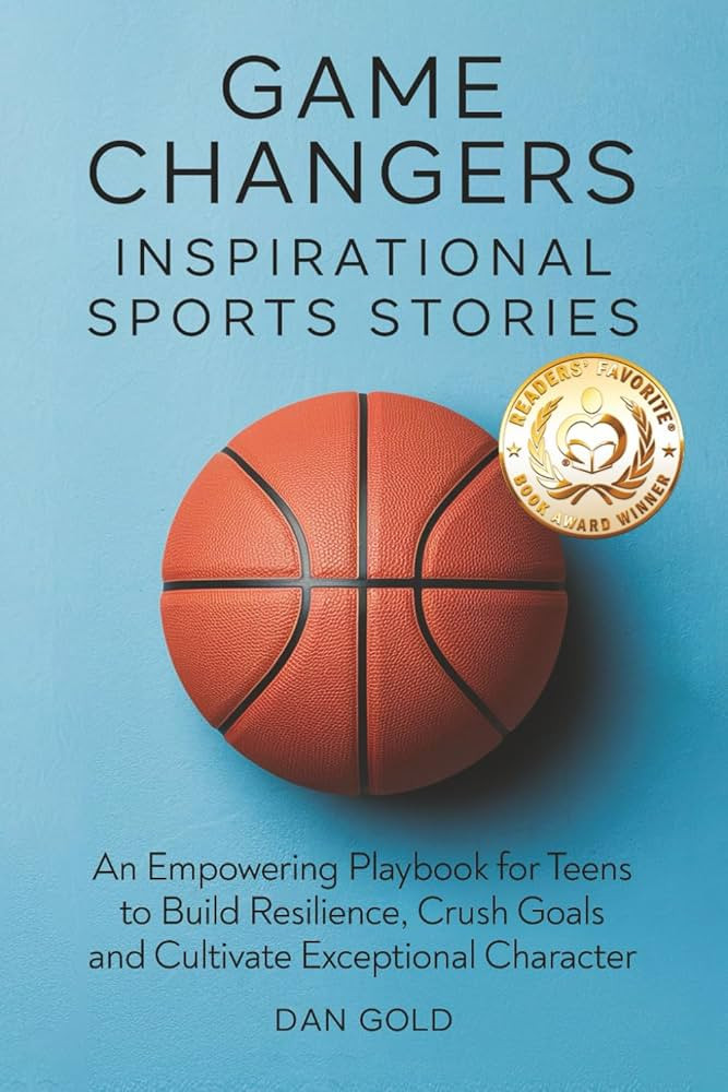 Game Changers: Inspirational Sports Stories: An Empowering Playbook for Teens to Build Resilience... | Amazon (US)