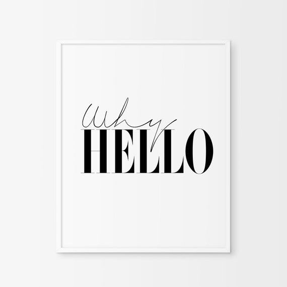 Why Hello - Why Hello Print - Printable Wall Art | Etsy (US)