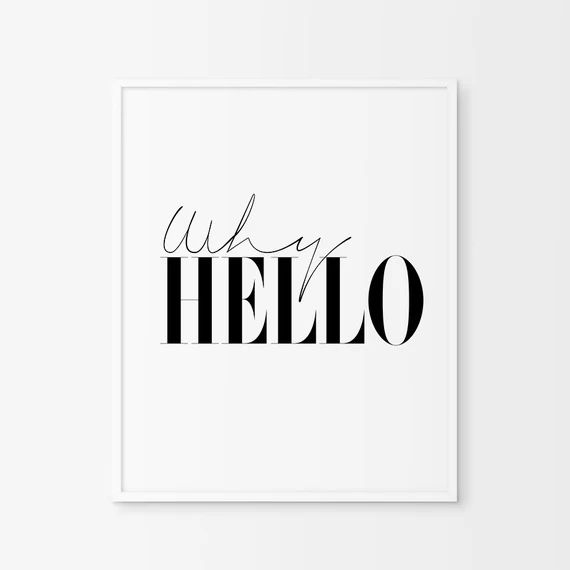 Why Hello - Why Hello Print - Printable Wall Art | Etsy (US)