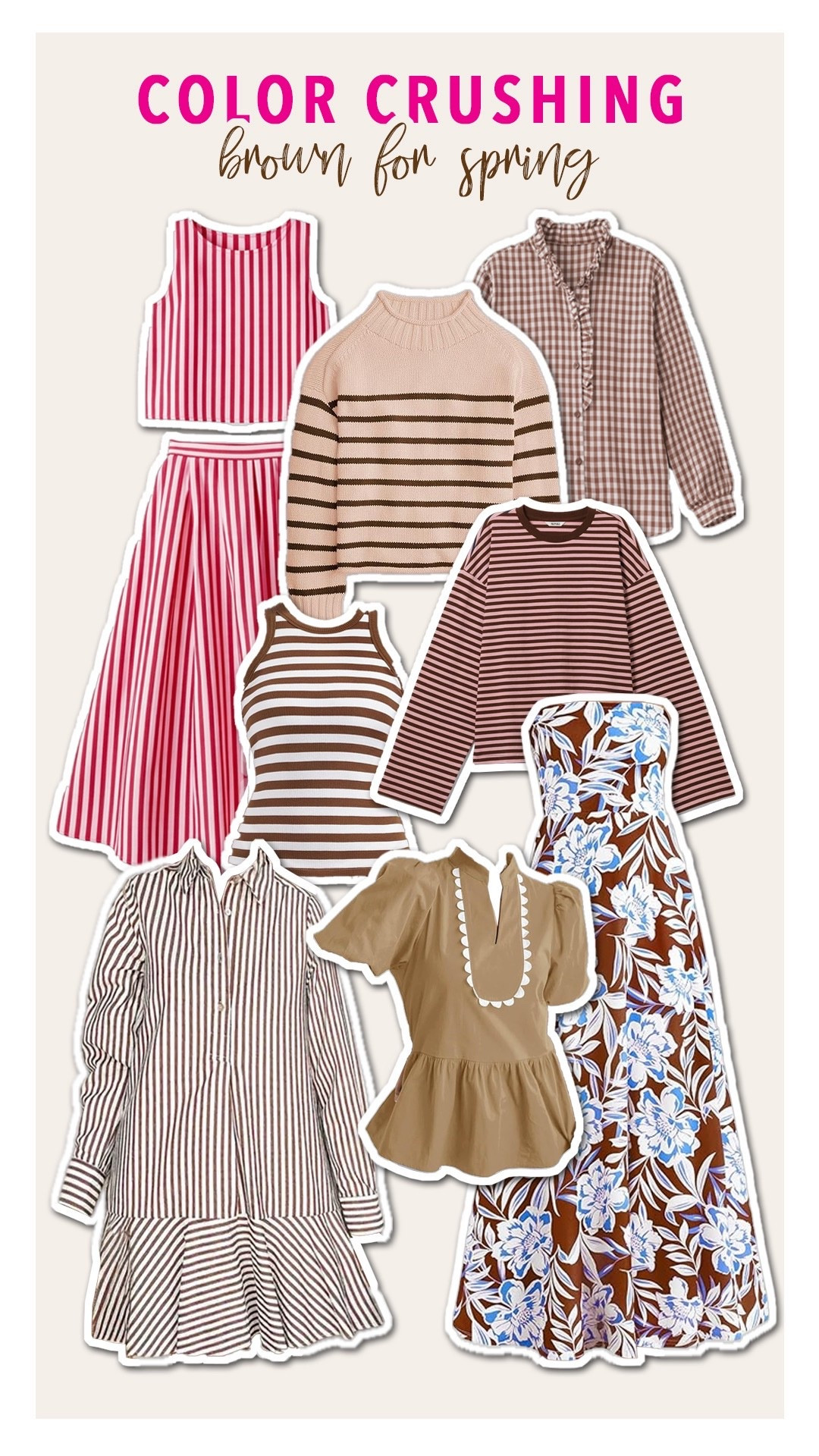 Color Crushing: Brown for Spring | Hi Sugarplum! 

#LTKgrwm #LTKOver40 #LTKSeasonal