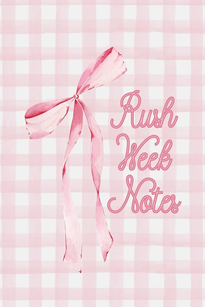 Rush Week Notes: Lined Notebook for Sorority Recruitment | Amazon (US)