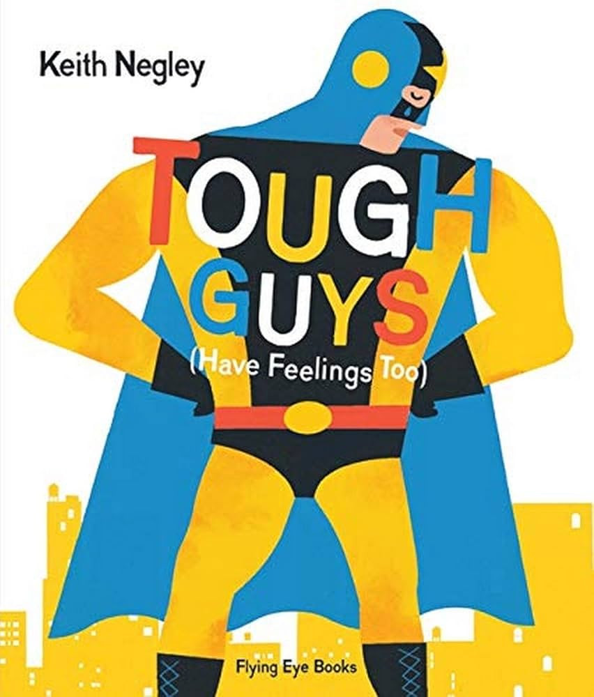 Tough Guys Have Feelings Too | Amazon (US)