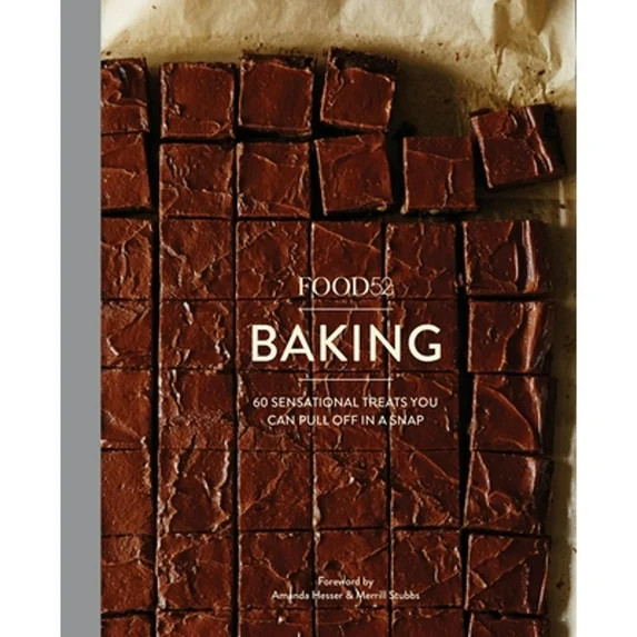 Food52 Works: Food52 Baking : 60 Sensational Treats You Can Pull Off in a Snap (Hardcover) | Walmart (US)