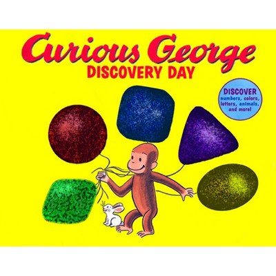 Curious George Discovery Day - by  H A Rey & Editors of Houghton Mifflin Company (Hardcover) | Target