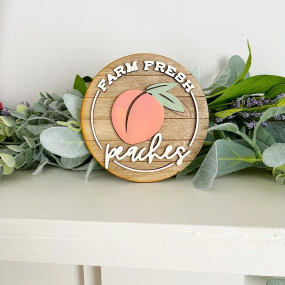 Farm Fresh Peaches Sign Peach Themed Decor Tiered Tray Decor - Etsy | Etsy (US)