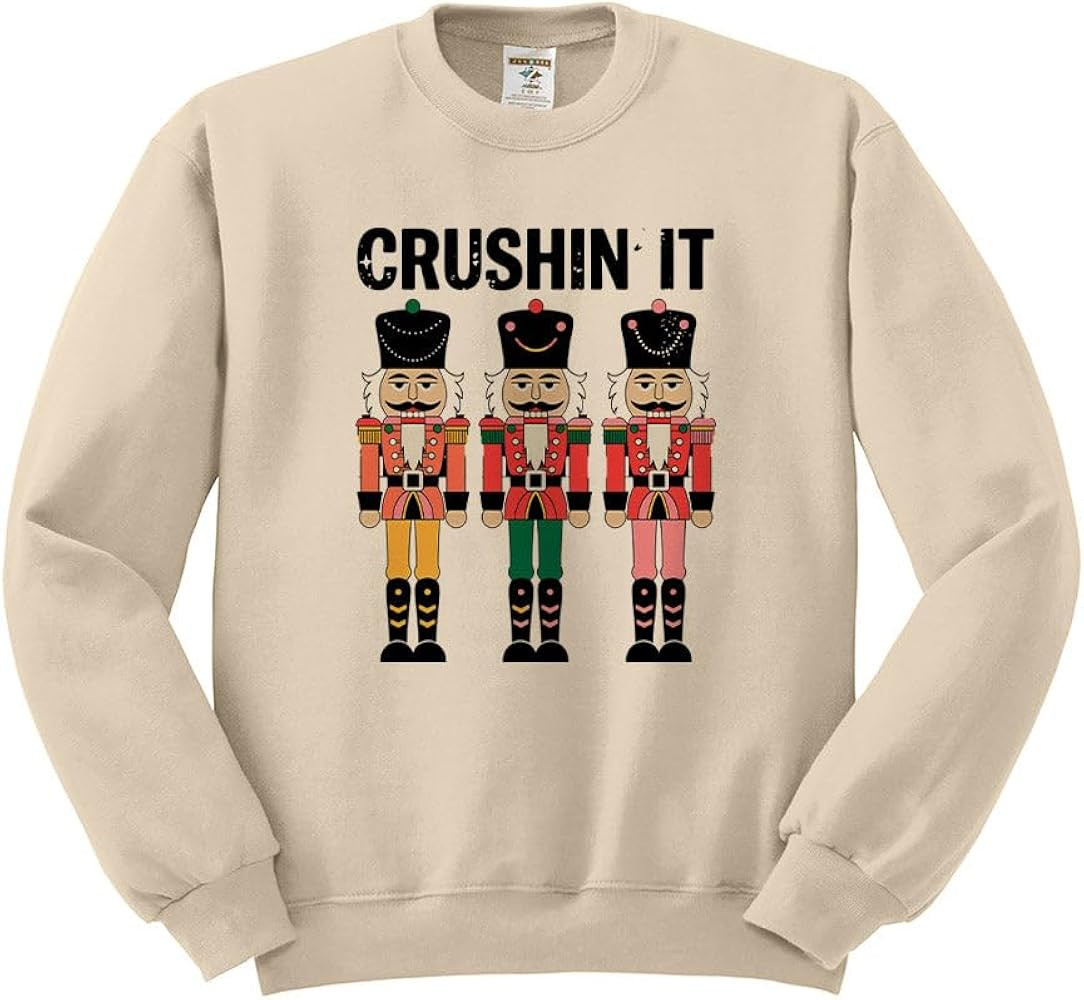 TeesAndTankYou Nutcracker Crushin it Sweatshirt Unisex | Amazon (US)